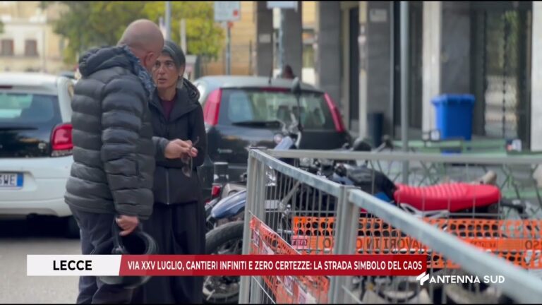 15 NOVEMBRE 2025 – LECCE- VIA XXV LUGLIO, CANTIERI INFINITI E ZERO CERTEZZE: STRADA SIMBOLO DEL CAOS