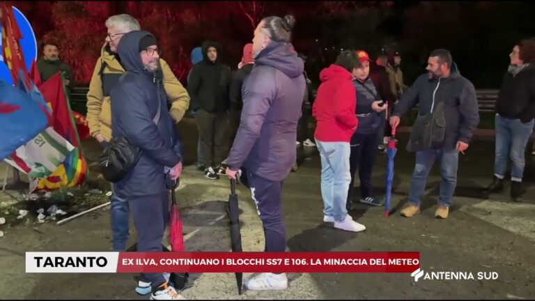 03 DICEMBRE 2025 – TARANTO – EX ILVA, CONTINUANO I BLOCCHI SS7 E 106. LA MINACCIA DEL METEO
