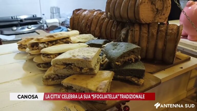 7 DICEMBRE 2025 – CANOSA DI PUGLIA, LA CITTA’ CELEBRA LA SUA “SFOGLIATELLA” TRADIZIONALE
