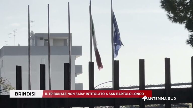 06 GENNAIO 2026 – BRINDISI – IL TRIBUNALE NON SARA’ INTITOLATO A SAN BARTOLO LONGO