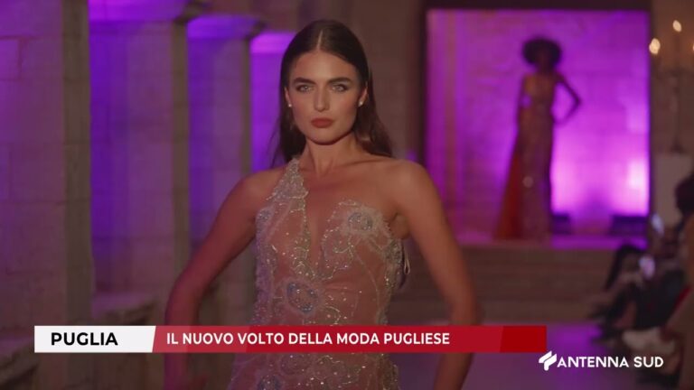 15 GENNAIO 2026   PUGLIA   IL NUOVO VOLTO DELLA MODA PUGLIESE