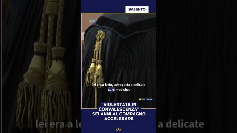 “VIOLENTATA IN CONVALESCENZA” SEI ANNI AL COMPAGNO