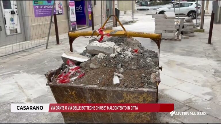 28 GENNAIO 2026 – CASARANO(LE) –  VIA DANTE O VIA DELLE BOTTEGHE CHIUSE? MALCONTENTO IN CITTÀ