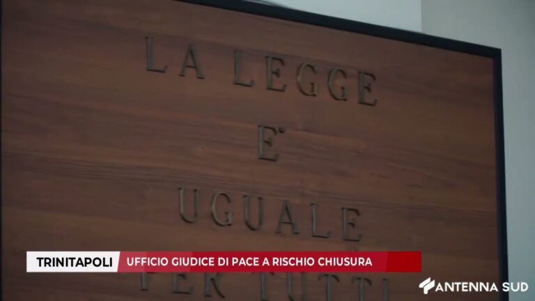 27 GENNAIO 2026 -TRINITAPOLI,UFFICIO GIUDICE DI PACE A RISCHIO CHIUSURA