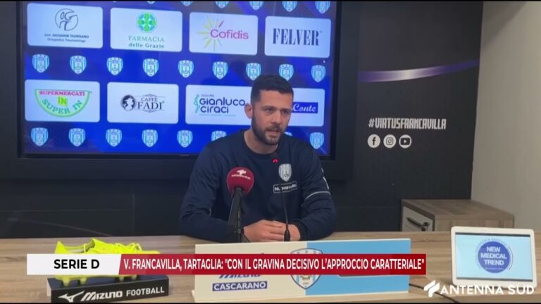 21 FEBBRAIO 2026 – V. FRANCAVILLA, TARTAGLIA: “CON IL GRAVINA DECISIVO L’APPROCCIO CARATTERIALE”