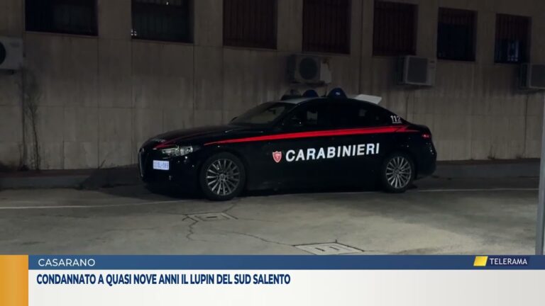 Condannato a quasi nove anni il Lupin del sud salento