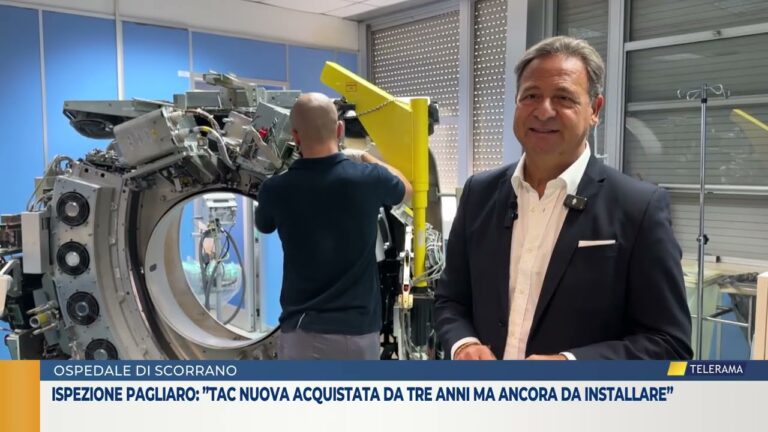 ISPEZIONE PAGLIARO: ”TAC NUOVA ACQUISTATA DA TRE ANNI MA ANCORA DA INSTALLARE”