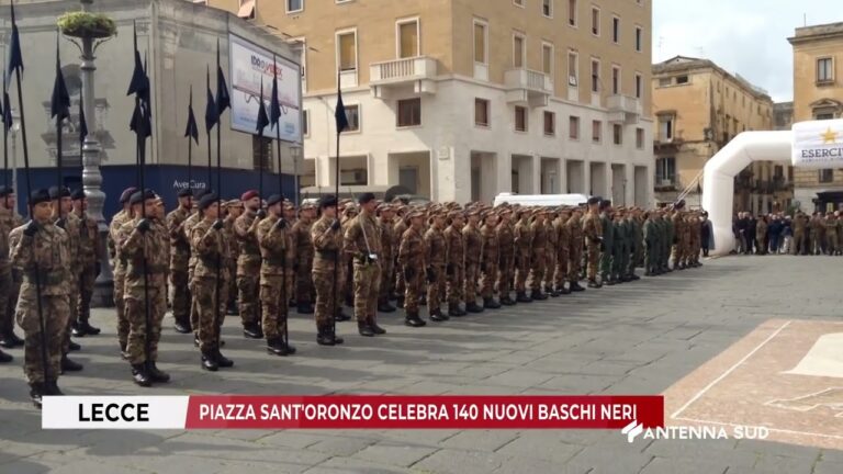 03 MARZO 2026 – LECCE – PIAZZA SANT’ORONZO CELEBRA 140 NUOVI BASCHI NERI