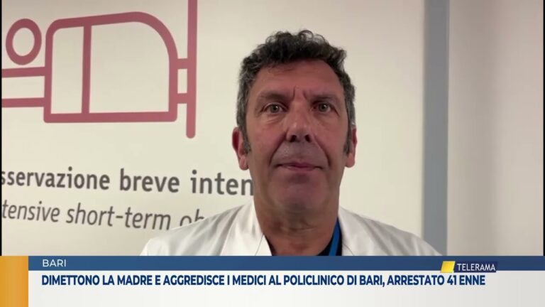 dimettono la madre e aggredisce i medici al policlinico di bari, arrestato 41 enne