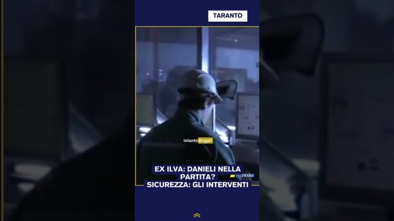 EX ILVA: DANIELI NELLA PARTITA? SICUREZZA: GLI INTERVENTI