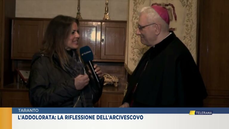 TARANTO. L’ADDOLORATA: LA RIFLESSIONE DELL’ARCIVESCOVO