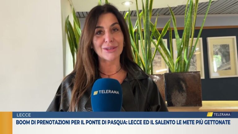 Boom di prenotazioni per il Ponte di Pasqua: Lecce ed il Salento le mete più gettonate