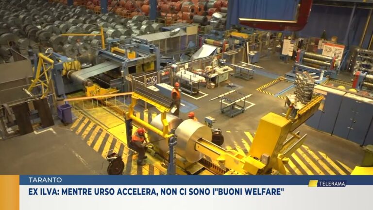 Taranto, Ex ilva: mentre Urso accelera, non ci sono i”buoni welfare”