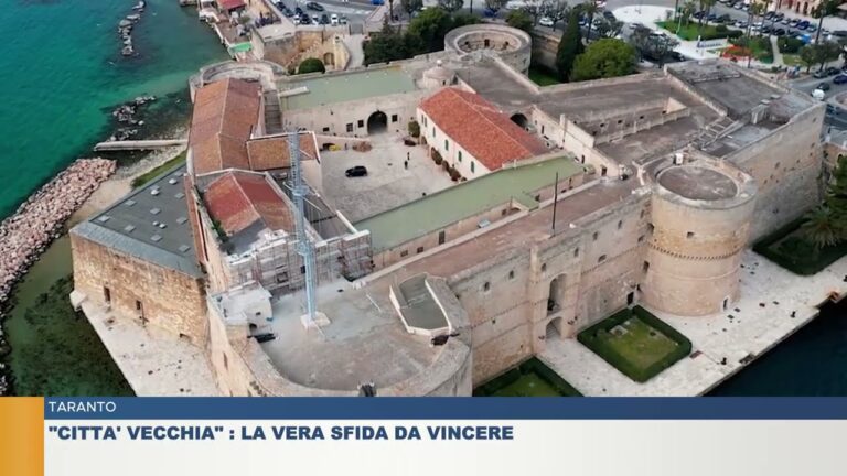TARANTO.  “Citta’ vecchia” : La vera sfida da vincere