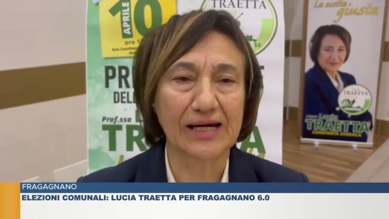 FRAGAGNANO.  Elezioni Comunali: Lucia Traetta per Fragagnano 6.0