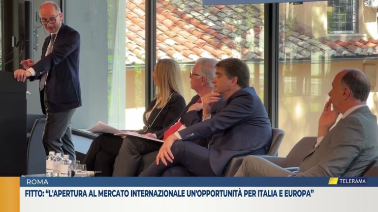 Fitto: “L’apertura al mercato internazionale un’opportunità per Italia e Europa”