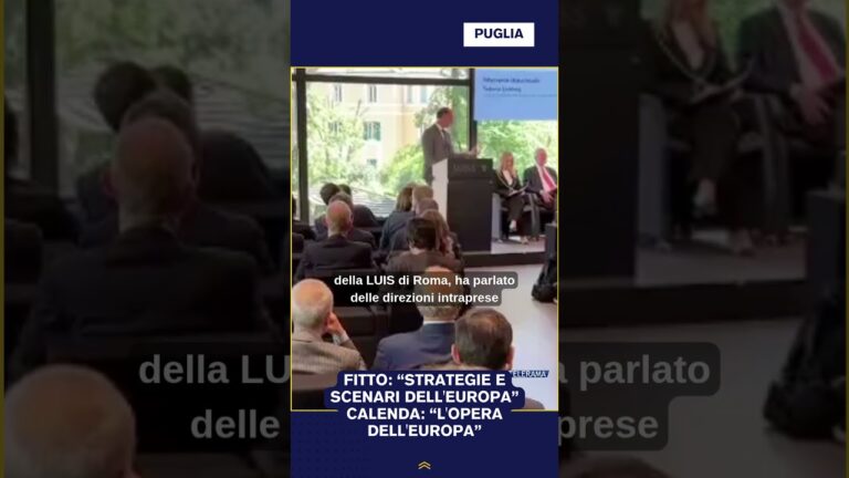 FITTO: “STRATEGIE E SCENARI DELL’EUROPA”, CALENDA: “L’OPERA DELL’EUROPA”