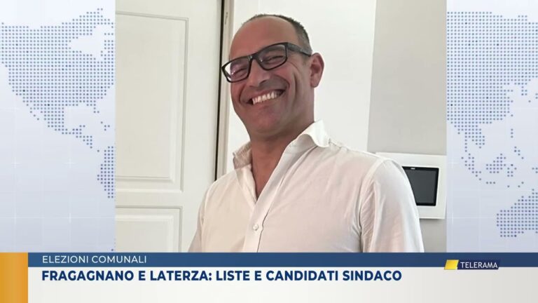 Fragagnano e Laterza liste e candidati sindaco