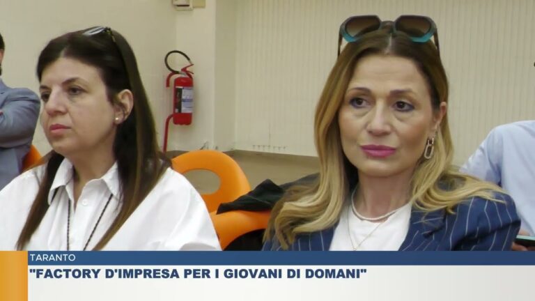 TARANTO.  “FACTORY D’IMPRESA PER I GIOVANI DI DOMANI”