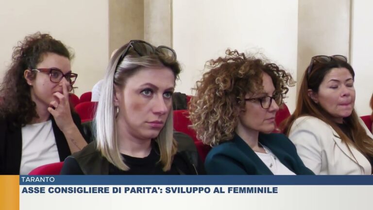 TARANTO.  ASSE CONSIGLIERE DI PARITA’: SVILUPPO AL FEMMINILE