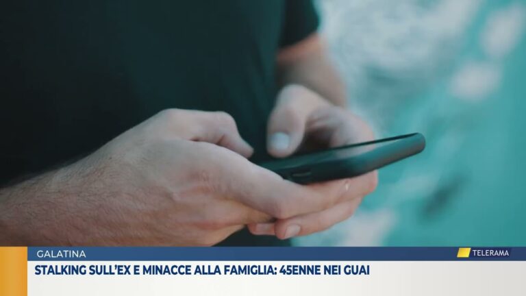 Stalking sull’ex e minacce alla famiglia: 45enne nei guai