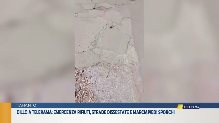 dillo a telerama: emergenza rifiuti, strade dissestate e marciapiedi sporchi