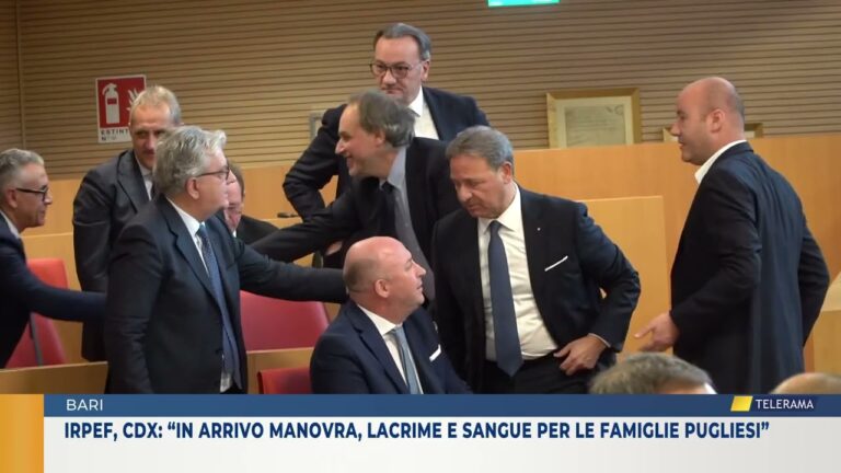 IRPEF, CDX: “IN ARRIVO MANOVRA, LACRIME E SANGUE PER LE FAMIGLIE PUGLIESI”