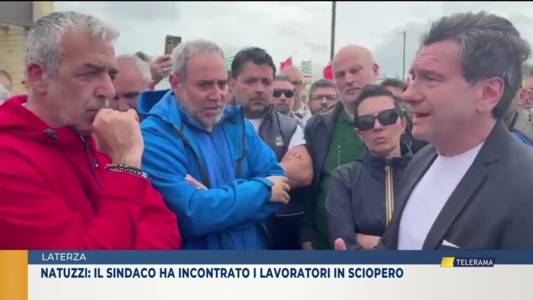 LATERZA. NATUZZI: IL SINDACO HA INCONTRATO I LAVORATORI IN SCIOPERO