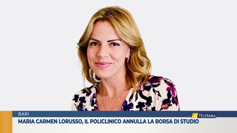 Maria Carmen Lorusso, il Policlinico annulla la borsa di studio