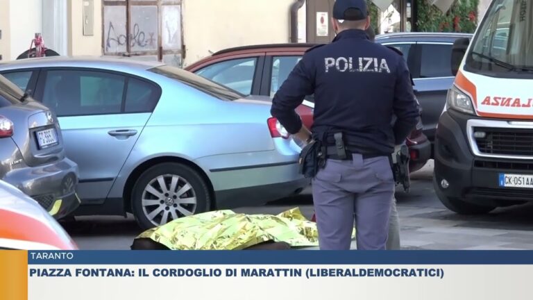TARANTO.  PIAZZA FONTANA: IL CORDOGLIO DI MARATTIN (LIBERALDEMOCRATICI)