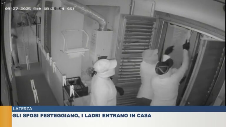 LATERZA.  GLI SPOSI FESTEGGIANO, I LADRI ENTRANO IN CASA