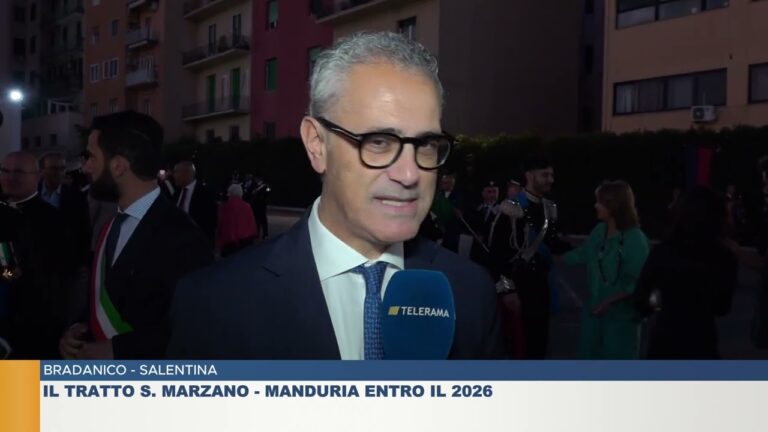 BRADANICO – SALENTINA.  IL TRATTO SAN MARZANO-MANDURIA ENTRO IL 2026