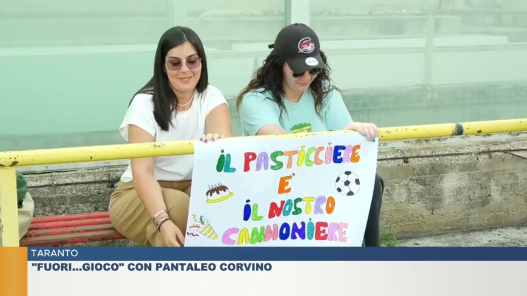 TARANTO.  “FUORI…GIOCO” CON PANTALEO CORVINO