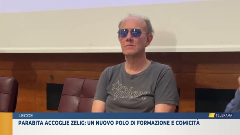 Parabita accoglie Zelig: un nuovo polo di formazione e comicità