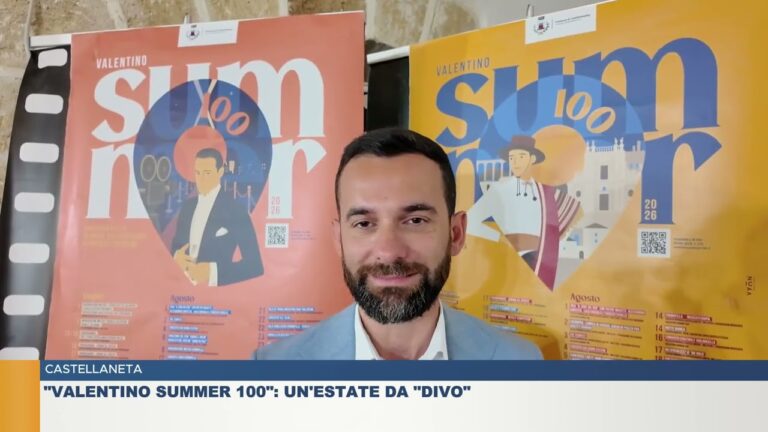 CASTELLANETA.  “VALENTINO SUMMER 100”: UN’ESTATE DA “DIVO”