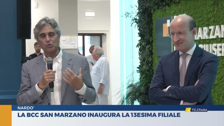 NARDO’. LA BCCSAN MARZANO INAUGURA LA 13ESIMA FILIALE